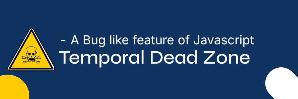 temporal dead zone feature image